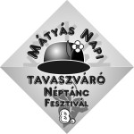 Mátyásnapi Tavaszváró Néptáncfesztivált 2008. február 23.